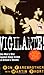 Vigilante!: One Man's War A...
