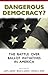 Dangerous Democracy?: The Battle over Ballot Initiatives in America (Center for Politics Series)