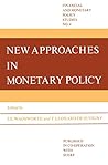 New Approaches in Monetary Policy (Financial and Monetary Policy Studies)