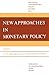 New Approaches in Monetary Policy (Financial and Monetary Policy Studies)