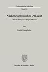 Nachmetaphysisches Denken?: Kritische Anfragen an Jurgen Habermas