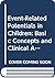 Event-Related Potentials in Children: Basic Concepts and Clinical Application : Proceedings of the Symposium on Event-Related Potentials in Children ... 11-13 June (Developments in Neurology, V. 6)