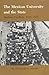 The Mexican University and the State: Student Conflicts, 1910-1971