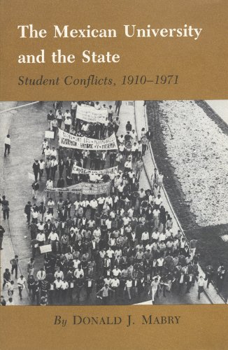 The Mexican University and the State: Student Conflicts, 1910-1971 (Hardcover)