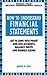How to Understand Financial Statements: Get to Grips with Profit and Loss Accounts, Balance Sheets and Business Plans (Better Management Skills)