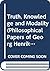 Truth, Knowledge, And Modality (Philosophical Papers of Georg Henrik Von Wright, Vol 3)