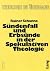 Sündenfall und Erbsünde in der spekulativen Theologie: Die Weiterbildung der protestantischen Erbsündenlehre unter dem Einfluss der idealistischen ... (Theologie im Übergang) (German Edition)