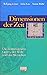 Dimensionen der Zeit: Die Zeitstrukturen Gottes, der Welt, und des Menschen (German Edition)
