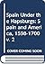 Spain Under the Hapsburgs: ...