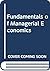 Fundamentals of Managerial ...