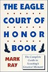 The Eagle Court of Honor Book The Eagle Court of Honor Book