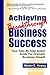 Achieving Breakthrough Business Success by Martin Howey