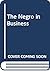 The Negro in Business: Report of a Social Study Made Under the Direction of Atlanta University, Together with the Proceedings of the Fourth Conference ... Held at Atlanta University, May 30-31, 1899