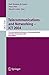 Telecommunications and Networking ― ICT 2004: 11th International Conference on Telecommunications Fortaleza, Brazil, August 1–6, 2004 Proceedings (Lecture Notes in Computer Science, 3124)