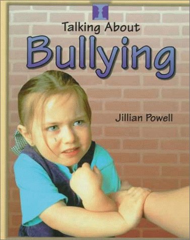 Talking About Bullying (Library Binding)