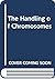 The Handling of Chromosomes