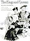 The kings and queens: An irreverent cartoon history of the British monarchy The kings and queens: An irreverent cartoon history of the British monarchy