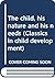 The child, his nature and h...