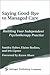 Saying Good-Bye to Managed Care: Building an Independent Psychotherapy Practice