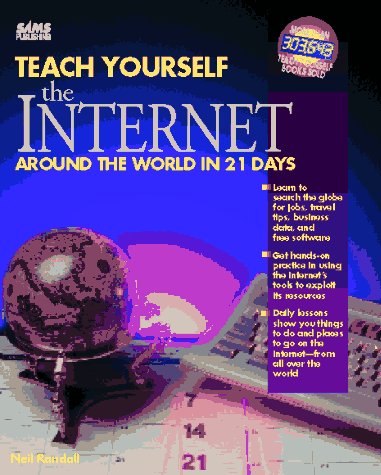 Teach Yourself the Internet Around the World in 21 Days (Paperback)