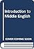 Introduction to Middle English by Charles      Jones