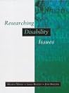 Researching Disability Issues (Disability, Human Rights and Society) Researching Disability Issues (Disability, Human Rights and Society)