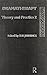 Dramatherapy: Theory and Practice 2: Theory and practice 2