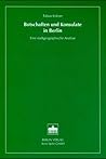 Botschaften und Konsulate in Berlin: Eine stadtgeographische Analyse (German Edition)