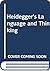Heidegger's language and th...