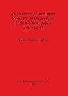 An Examination of Roman Bronze Coin Distribution in the Western Empire AD 81-192 (BAR Archaeopress) An Examination of Roman Bronze Coin Distribution in the Western Empire AD 81-192 (BAR Archaeopress)