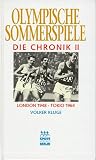 Olympische Sommerspiele, Die Chronik, 4 Bde., Bd.2, London 1948 - Tokio 1964 Olympische Sommerspiele, Die Chronik, 4 Bde., Bd.2, London 1948 - Tokio 1964