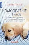 Homöopathie für Hunde. Homöopathie für Hunde.
