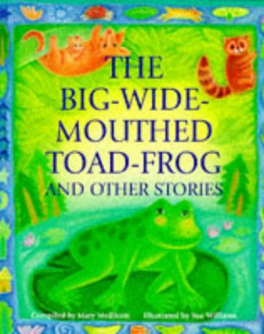 The Big-Wide-Mouthed Toad-Frog and Other Stories (Paperback)