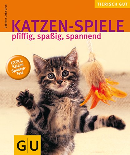 Katzen-Spiele: Spaß & Spannung garantiert. Extra: Katzen-Spieltyp-Test (Perfect Paperback)