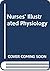 Nurses' Illustrated Physiology