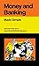 Money and Banking: Made Simple