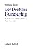 Der Deutsche Bundestag: Funktionen - Willensbildung - Reformansätze (German Edition)