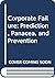 Corporate Failure: Prediction, Panacea, and Prevention