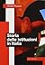 Storia delle istituzioni in Italia (Il caso italiano) (Italian Edition)