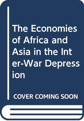 The Economies of Africa and Asia in the Inter-War Depression (Hardcover)