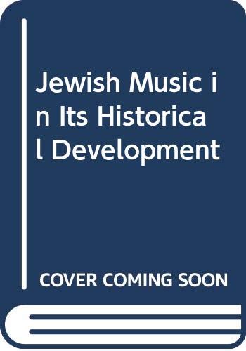 Jewish Music in Its Historical Development (Hardcover)