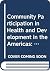 Community Participation in Health and Development in the Americas: An Analysis of Selected Case Studies (Scientific Publications)
