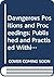Davngerovs Positions and Proceedings: Published and Practised Within This Iland of Brytaine, Under Pretence of Reformation, and for the Presbiteriall Discipline (English Experience Series No. 427)