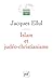 Islam et judéo-christianisme: texte inédit