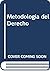 Metodologia del Derecho (Spanish Edition)