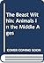 The Beast Within: Animals in the Middle Ages