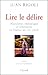 Lire le délire (French Edition)