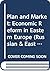 Plan and market: Economic reform in Eastern Europe (Yale Russian and East European studies)