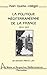 La politique méditerranéenne de la France : 1870-1923: Un témoin : Pierre Loti