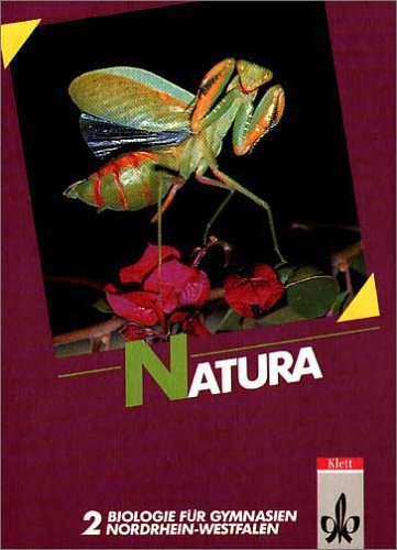 Natura, Biologie für Gymnasien, Ausgabe Nordrhein-Westfalen, Bd.2, 8./9. Schuljahr (Hardcover)